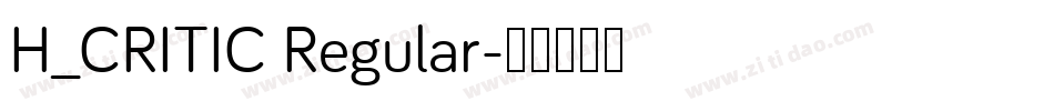 H_CRITIC Regular字体转换